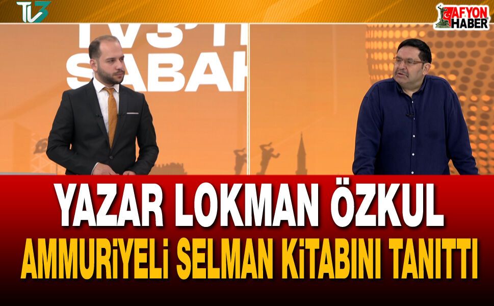 Yazar Lokman Özkul, Ammuriyeli Selman Kitabını Tanıttı