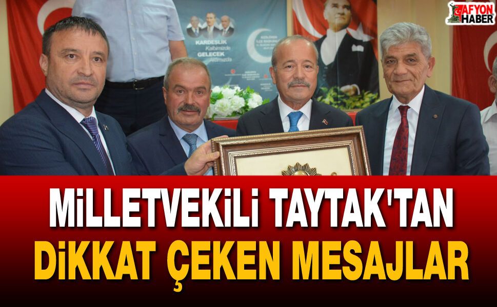 Milletvekili Taytak'tan Dikkat Çeken Mesajlar