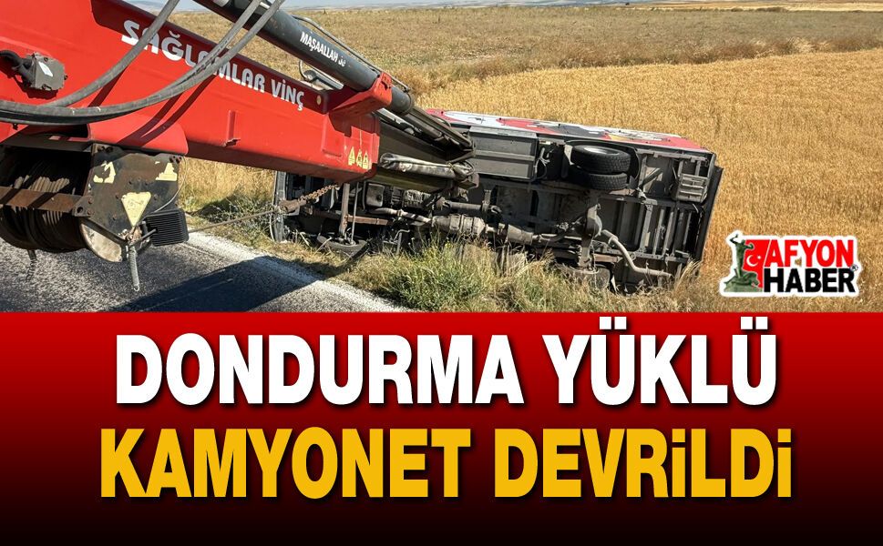 Afyon’da Dondurma Yüklü Kamyonet Devrildi, 1 Yaralı