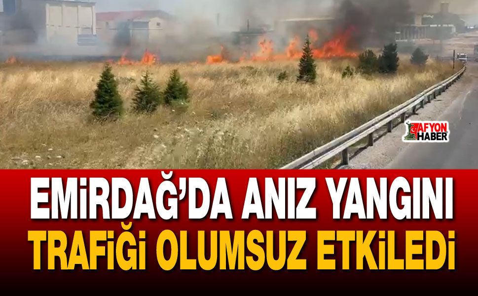 Emirdağ’da anız yangını trafiği olumsuz etkiledi