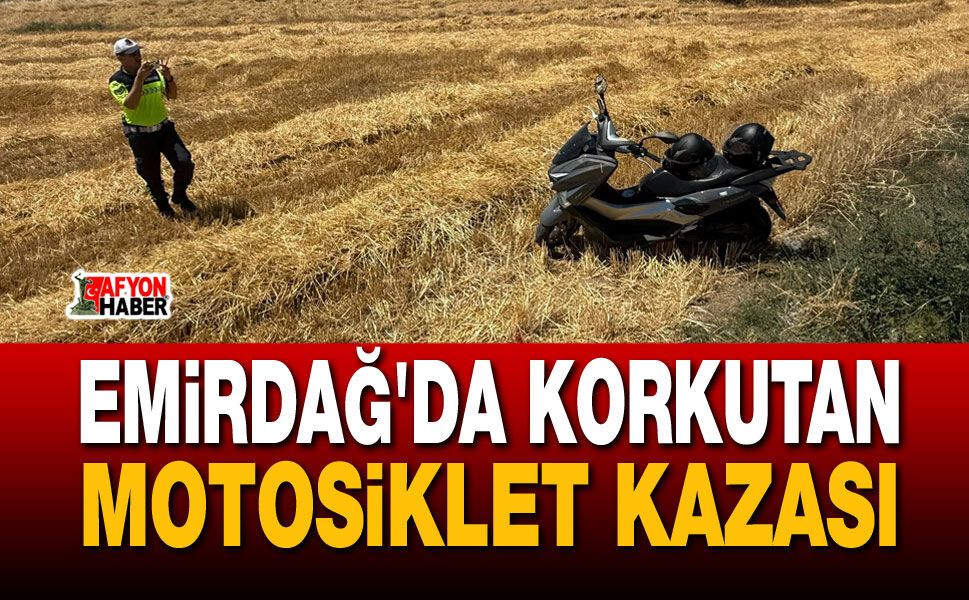 Emirdağ'da Korkutan Motosiklet Kazası