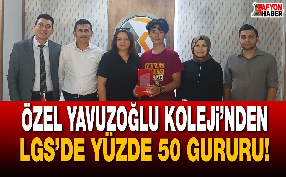 Özel Yavuzoğlu Koleji’nden LGS’de Yüzde 50 Gururu!