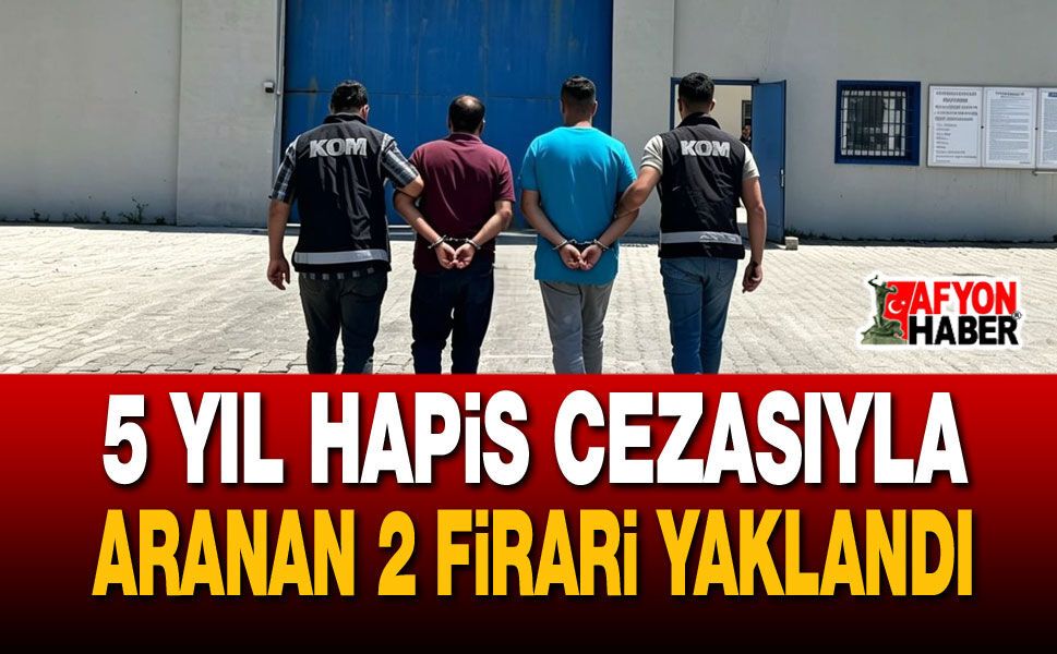 Aranan 2 Firari Yaklandı