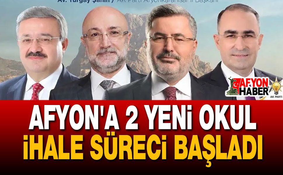 Afyon'a 2 Yeni Okul İhale Süreci Başladı