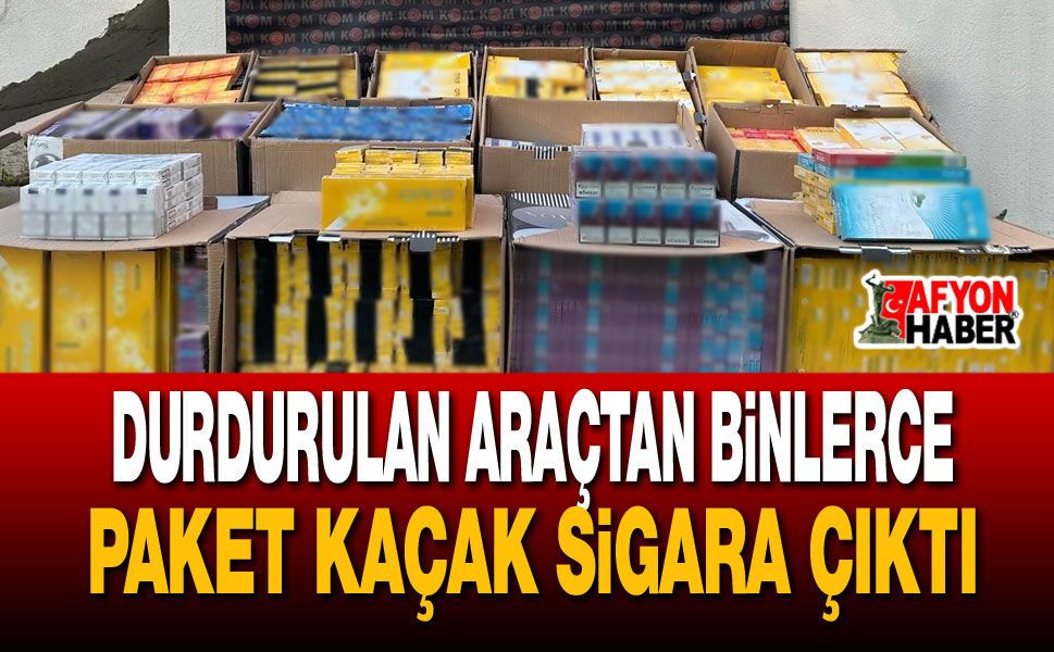 Durdurulan Araçtan Binlerce Paket Kaçak Sigara Çıktı