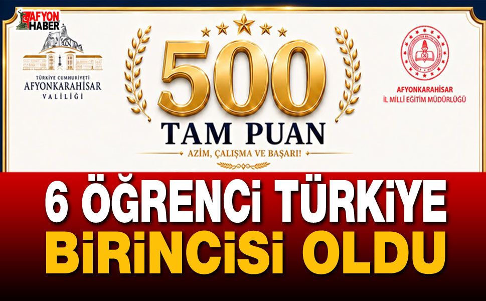 6 Öğrenci Türkiye Birincisi Oldu
