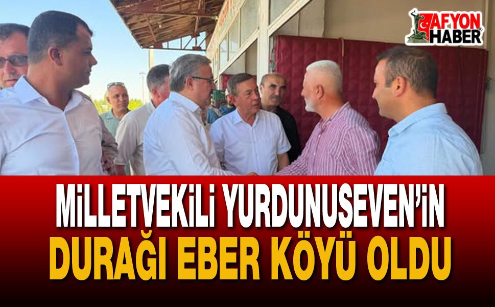 Milletvekili Yurdunuseven Çay’da: Eber Köyü Meyve Hali Esnafını Dinledi