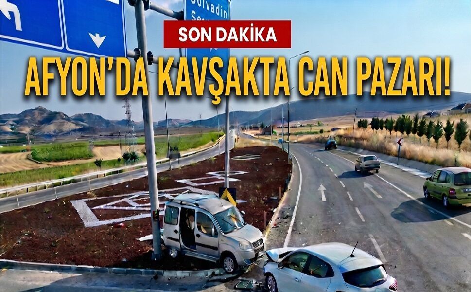 Afyon’da Kavşakta Can Pazarı!
