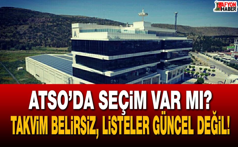 ATSO’da seçim var mı? Takvim belirsiz, üye listeleri güncel değil!