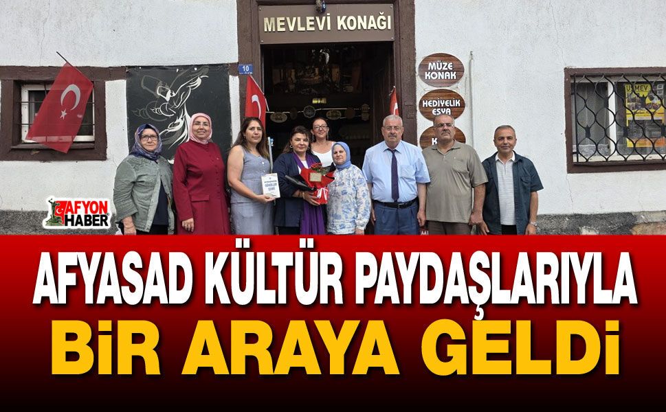 Afyon’da sanat dayanışması: AFYASAD kültür paydaşlarıyla bir araya geldi