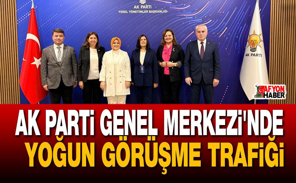AK Parti Genel Merkezi'nde yoğun görüşme trafiği