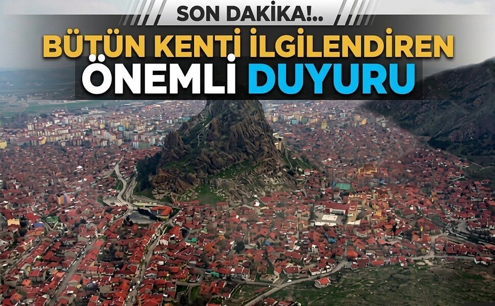 Afyon'da bütün şehri ilgilendiren duyuru