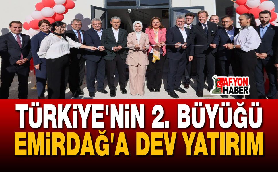 Emirdağ'a dev yatırım: 2. büyük fabrika!..