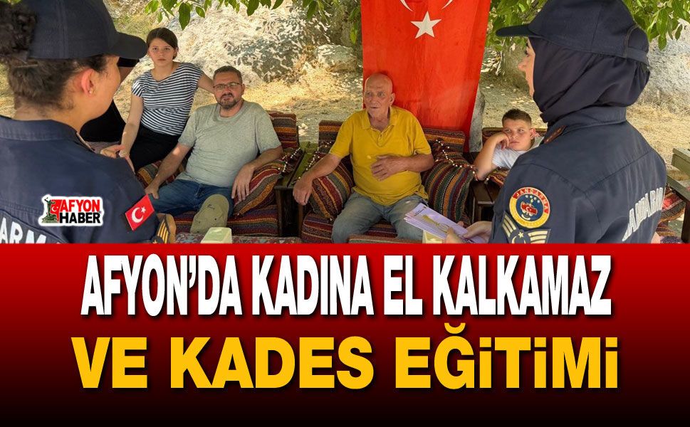 Afyon’da kadına el kalkamaz ve KADES eğitimi