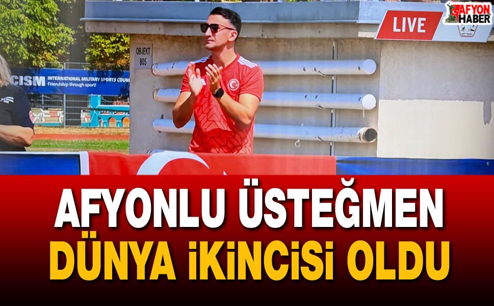 Afyonlu Üsteğmen Dünya İkincisi Oldu
