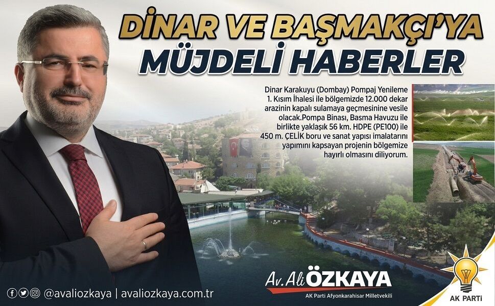 Ali Özkaya'dan Dinar ve Başmakçı'ya müjdeli haberler