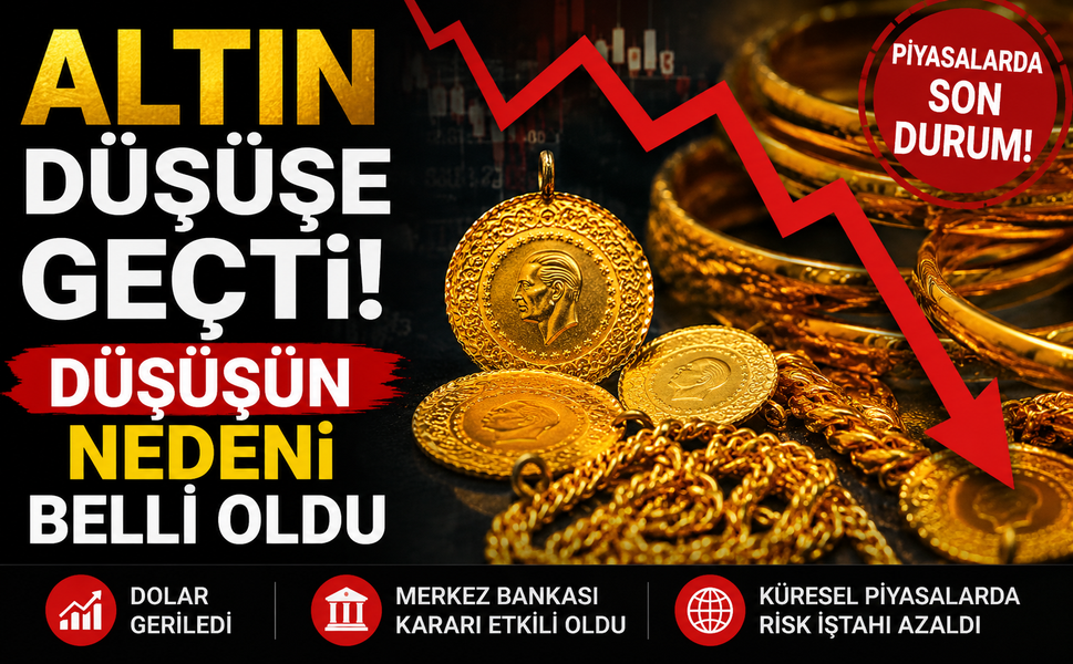 Altın düşüşe geçti: Düşüşün nedeni belli oldu