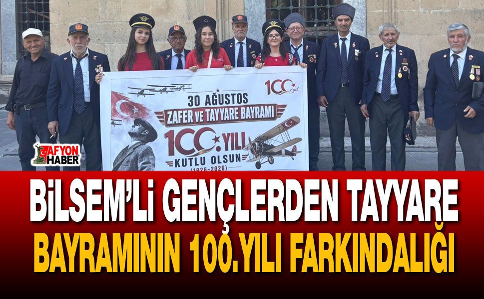 BİLSEM’Lİ Gençlerden Tayyare Bayramının 100.Yılı Farkındalığı