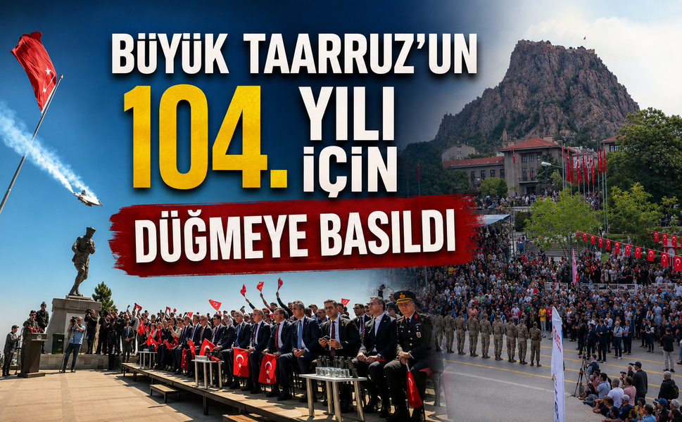 Büyük Taarruz'un 104. yılı için düğmeye basıldı