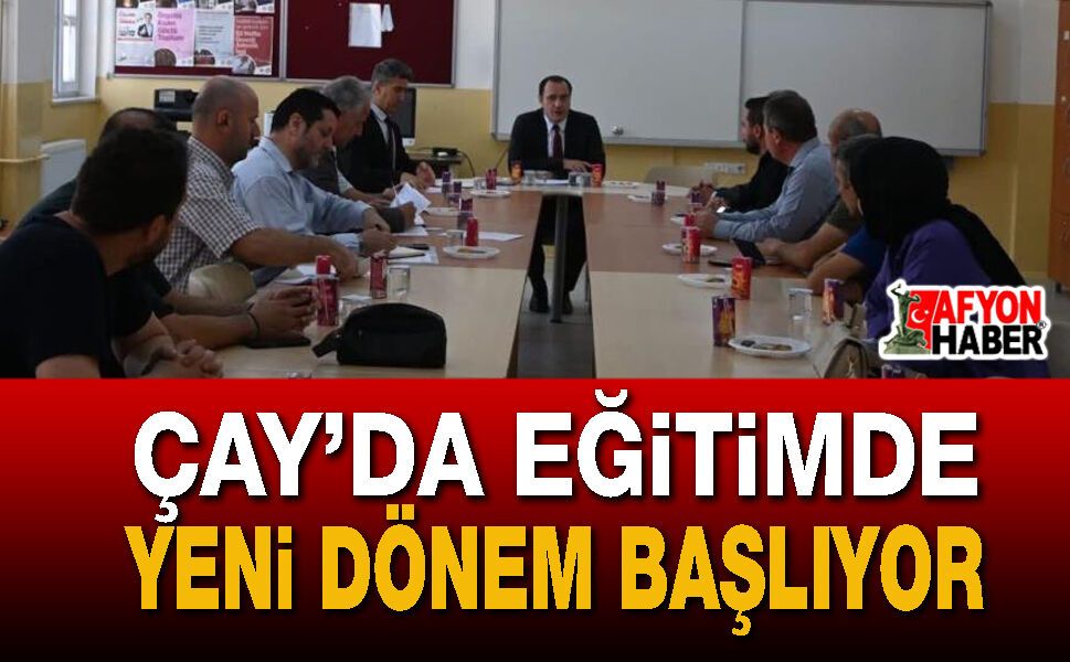 Çay’da eğitimde yeni dönem başlıyor