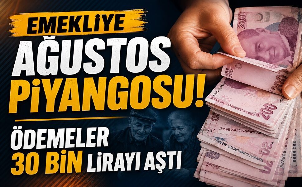 Emekliye Ağustos piyangosu! Ödemeler 30 bin lirayı aştı
