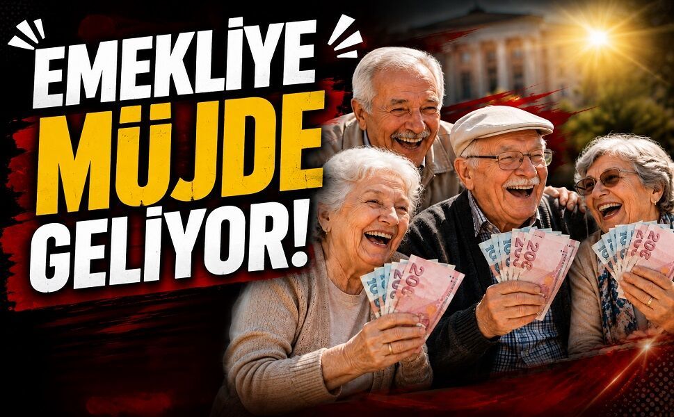 Emekliye müjde geliyor!
