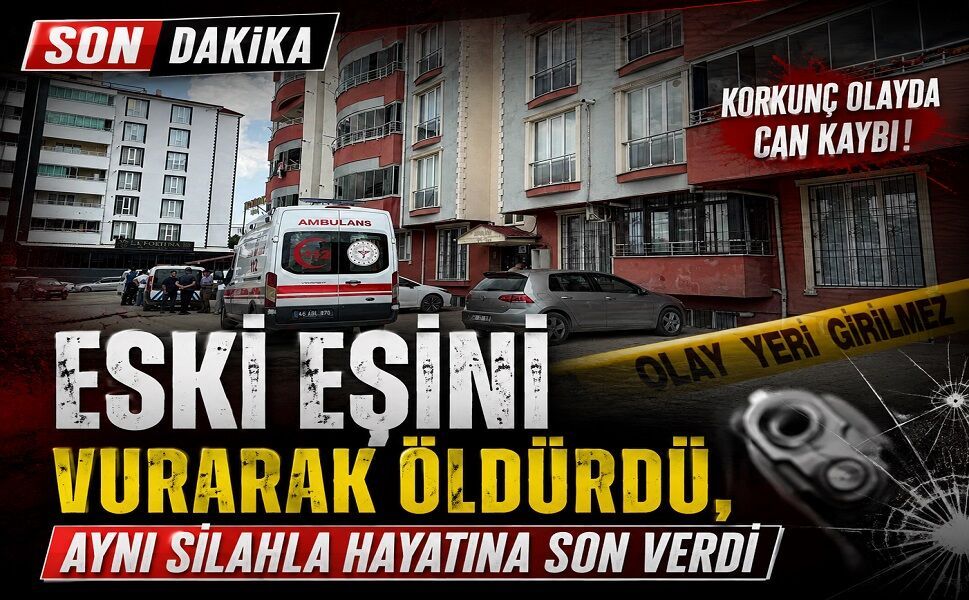 Eski eşini vurarak öldürdü, aynı silahla hayatına son verdi