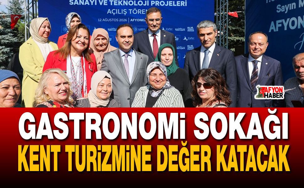 Gastronomi Sokağı Kent turizmine değer katacak