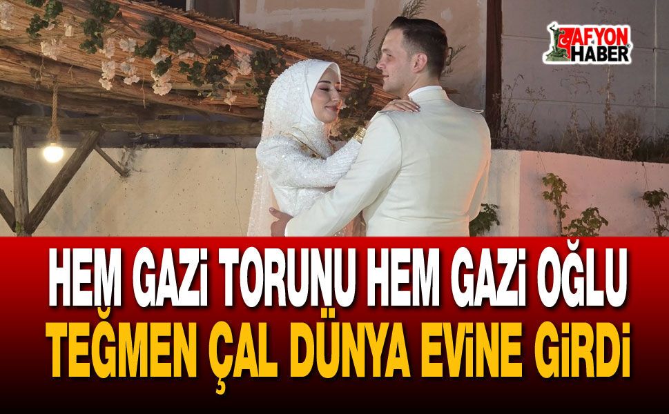 Hem Gazi Torunu Hem Gazi Oğlu: Teğmen Çal Dünya Evine Girdi