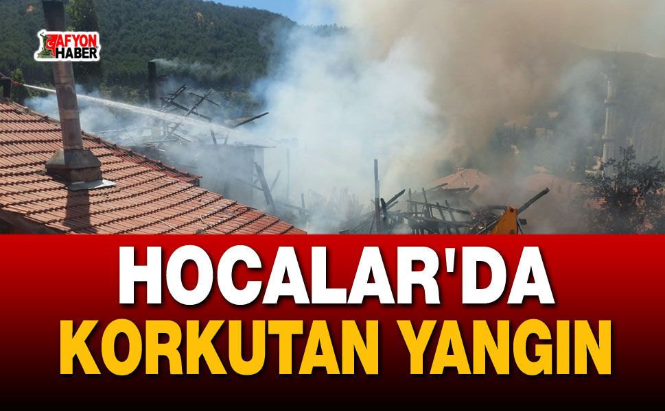 Afyon Hocalar'da korkutan yangın