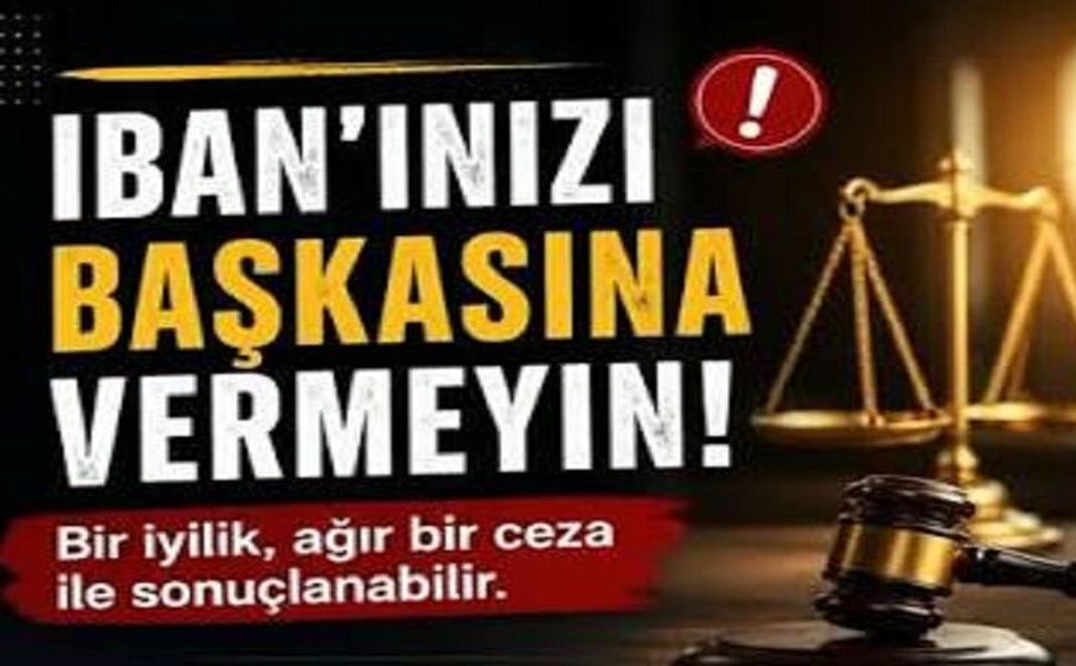 İban veya banka hesabı mağduru olmayın!..