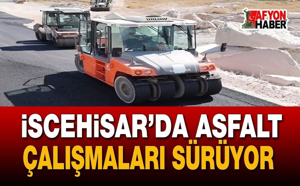 İscehisar’da asfalt çalışmaları sürüyor