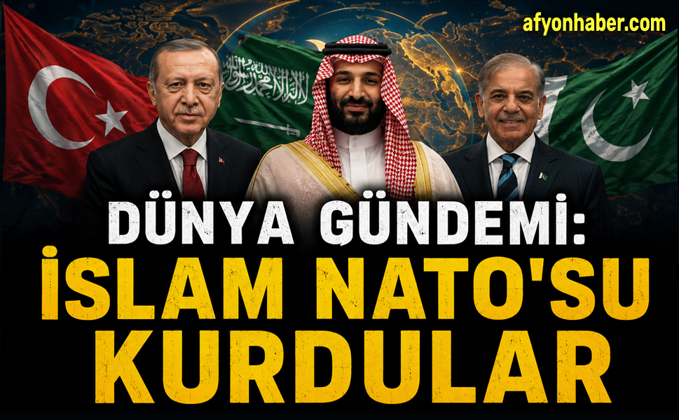 Türkiye-Suudi Arabistan-Pakistan Savunma Anlaşması Dünya gündeminde