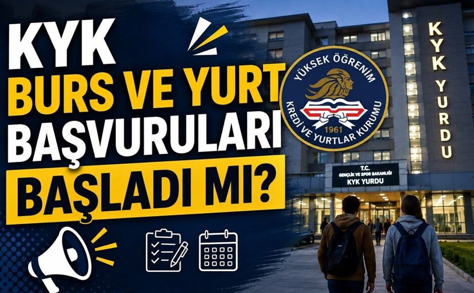 KYK Burs ve Yurt Başvuruları Başladı mı?