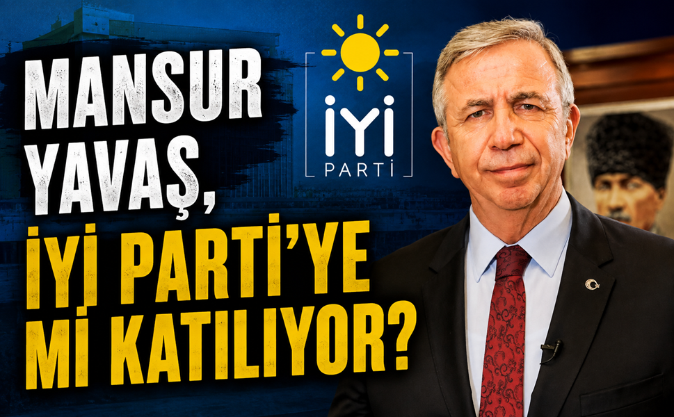 Mansur Yavaş, İYİ Parti'ye mi katılıyor?..