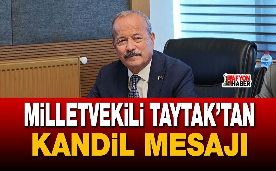 Milletvekili Taytak’tan Kandil mesajı