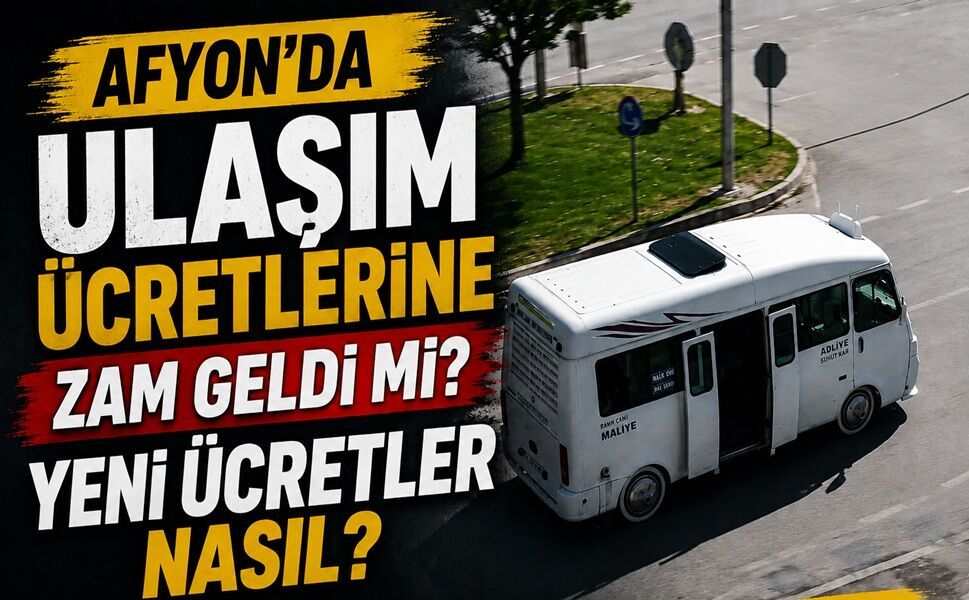 Afyon’da ulaşım ücretlerine zam geldi mi? Yeni ücretler nasıl?