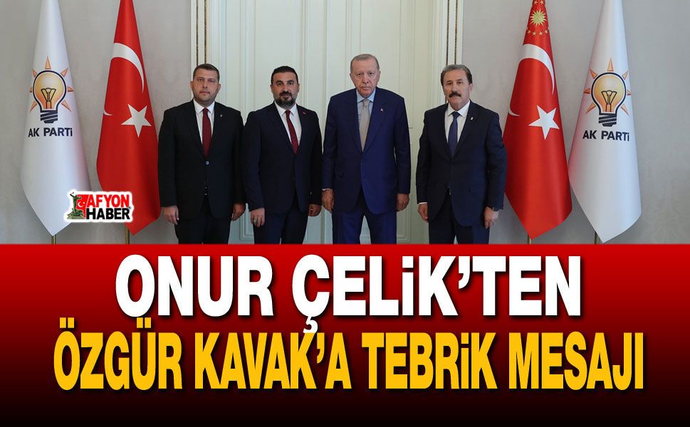 AK Parti Afyonkarahisar İl Başkanlığı yarışında ilk 3’te yer alan Onur Çelik’ten açıklama