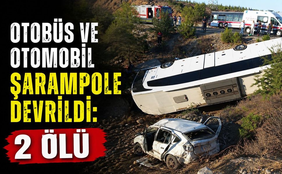 Otobüs ve otomobil şarampole devrildi: 2 ölü