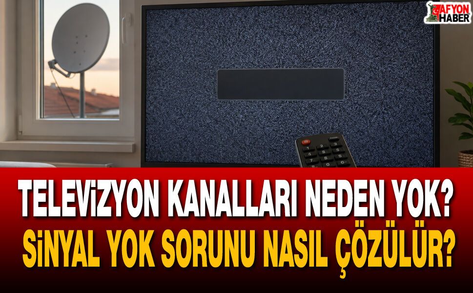 Televizyon kanalları neden yok? Sinyal yok sorunu nasıl çözülür?