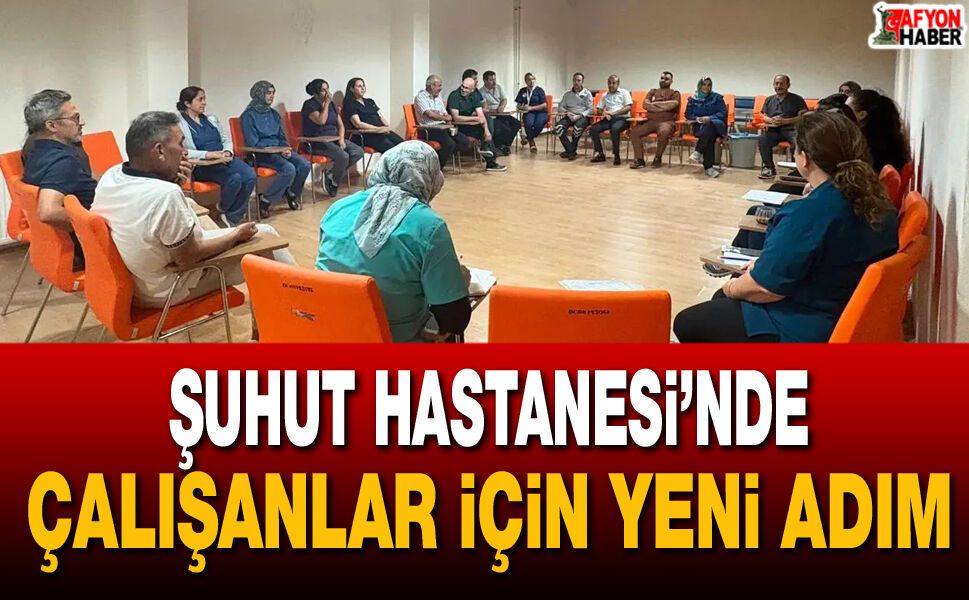 Şuhut Hastanesi’nde çalışanlar için yeni adım