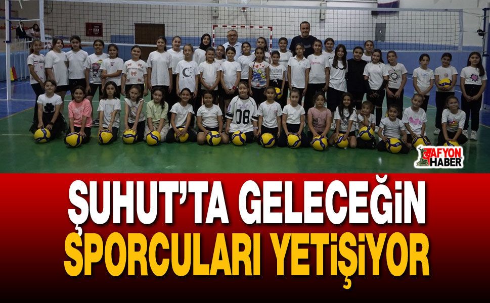 Şuhut’ta geleceğin sporcuları yetişiyor