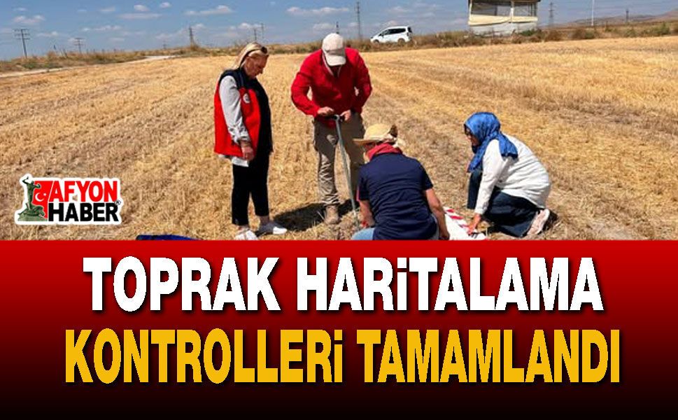 Toprak haritalama kontrolleri tamamlandı
