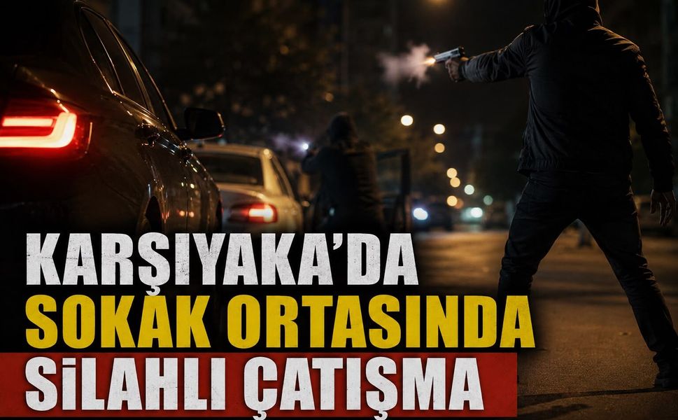Karşıyaka'da Sokak Ortasında Silahlı Çatışma