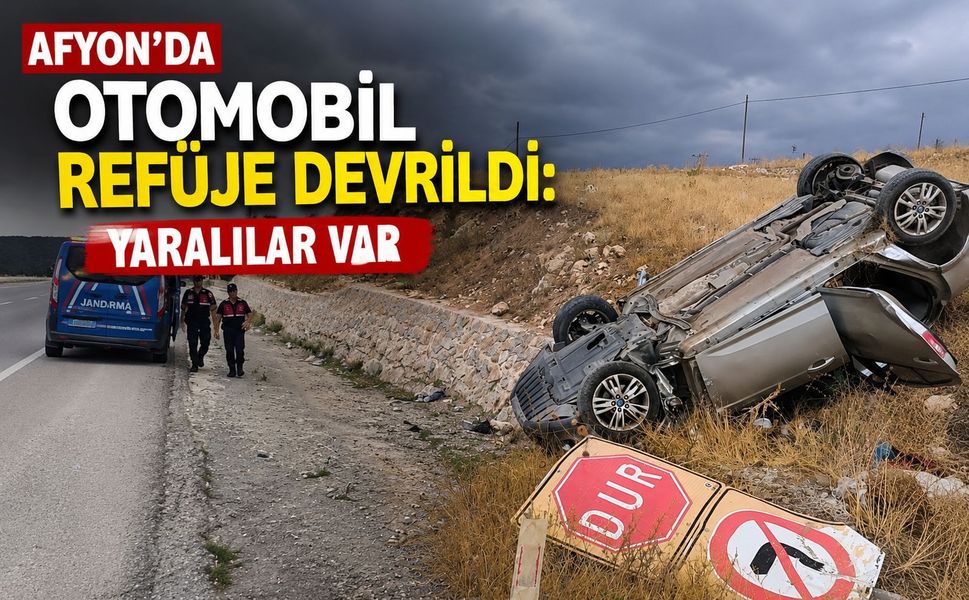 Afyon’da otomobil refüje devrildi: Yaralılar var