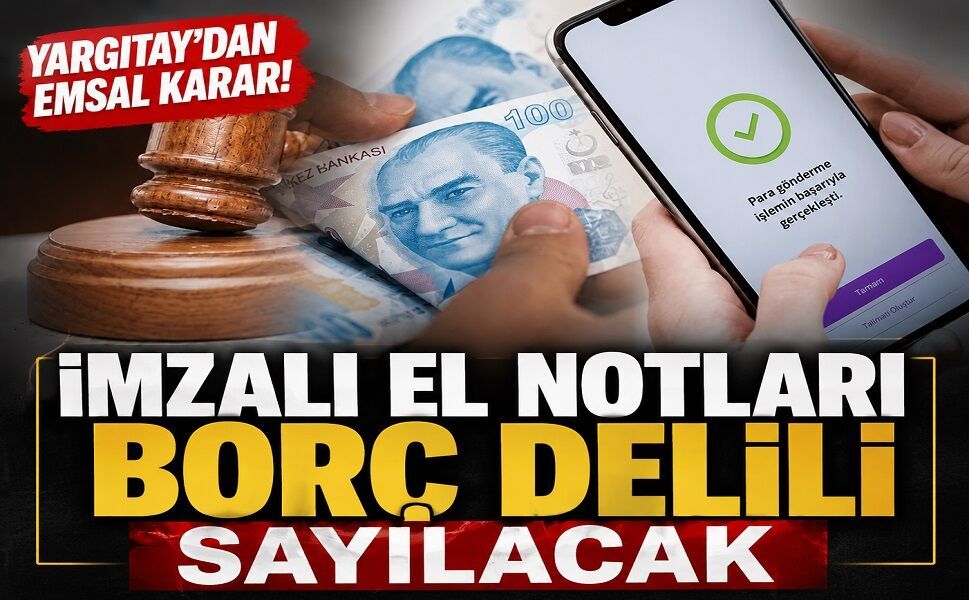 Yargıtay'dan emsal karar! İmzalı el notları borç delili sayılacak