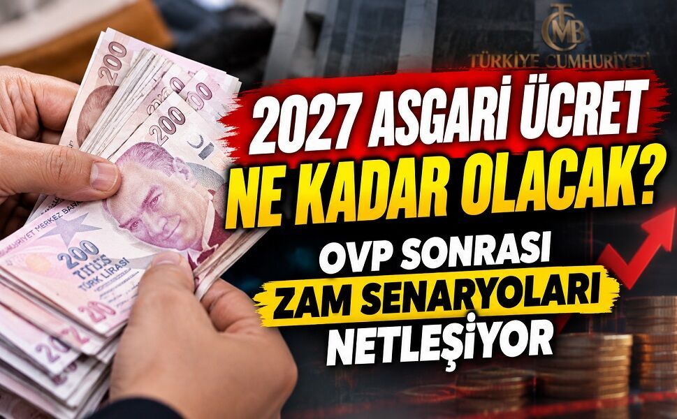 2027 asgari ücret ne kadar olacak?