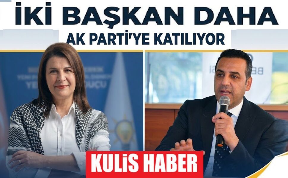 İki belediye başkanı daha AK Parti’ye mi geçiyor?