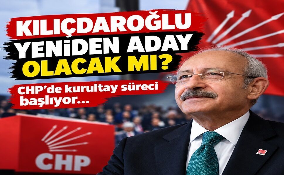 CHP'de kurultay süreci: Kılıçdaroğlu yeniden aday olacak mı?