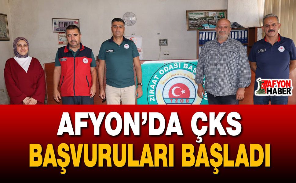 Afyon’da ÇKS başvuruları başladı